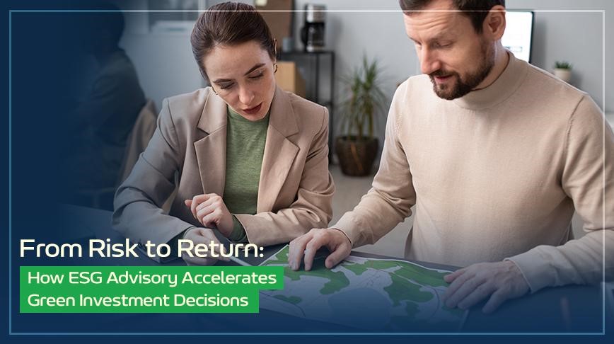 How ESG Advisory Drives Green Investment Returns